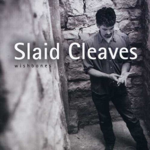 the album cover for Slaid Cleaves - Wishbones