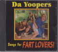the album cover for Da Yoopers - Songs for Fart Lovers