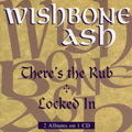 the album cover for Wishbone Ash - There's The Rub/Locked In [Import]