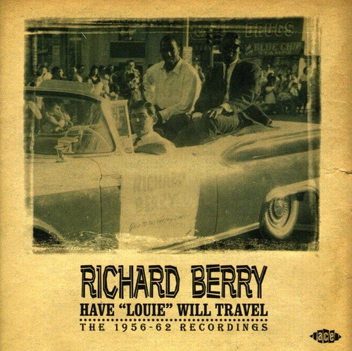 the album cover for Richard Berry - Have Louie Will Travel-1956-62 Recordings [Import]