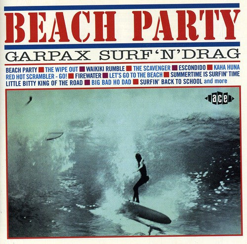the album cover for Beach Party-Garpax Surf N Drag - Beach Party-Garpax Surf N Drag [Import]
