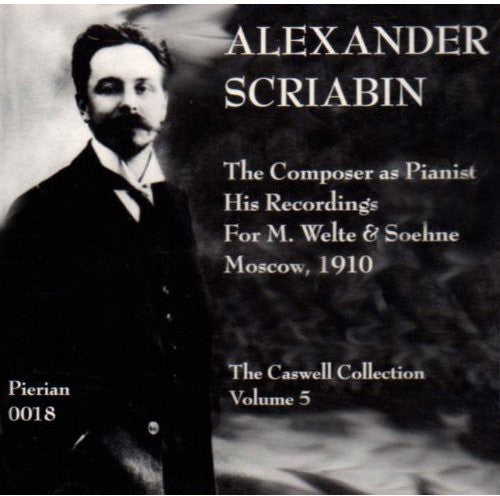 the album cover for Scriabin / Lhevinne / Igumnoff / Goldenweiser - Welte Mignon Recordings