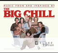 the album cover for The Big Chill [Movie] - The Big Chill [Deluxe Edition Soundtrack]