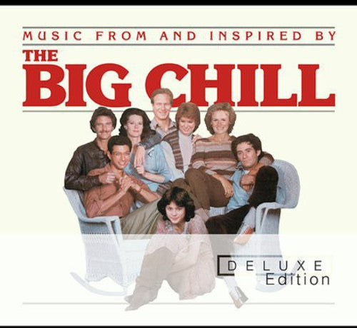 the album cover for The Big Chill [Movie] - The Big Chill [Deluxe Edition Soundtrack]