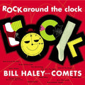 the album cover for Bill Haley & His Comets - Rock Around the Clock
