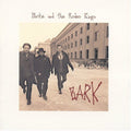 the album cover for Blackie & The Rodeo Kings - Bark