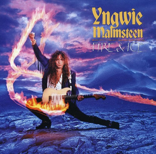 the album cover for Yngwie Malmsteen - Fire & Ice [Import]