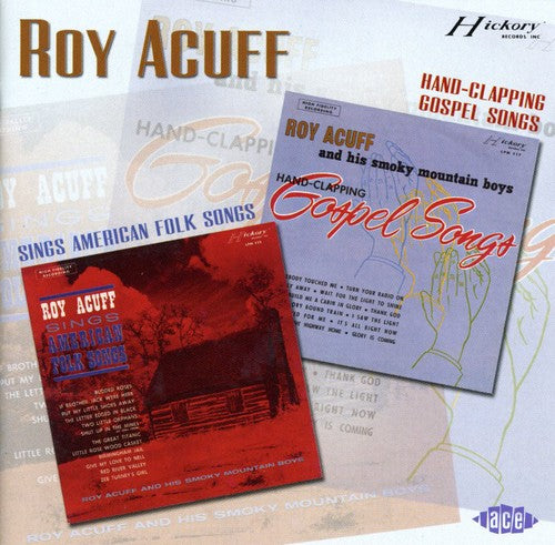 the album cover for Roy Acuff - Sings American Folk Songs/Hand-Clapping Gospel Son [Import]
