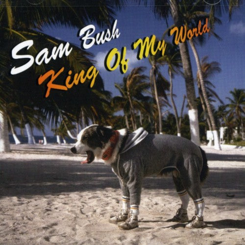 the album cover for Sam Bush - King of My World