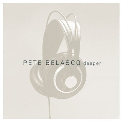 the album cover for Pete Belasco - Deeper