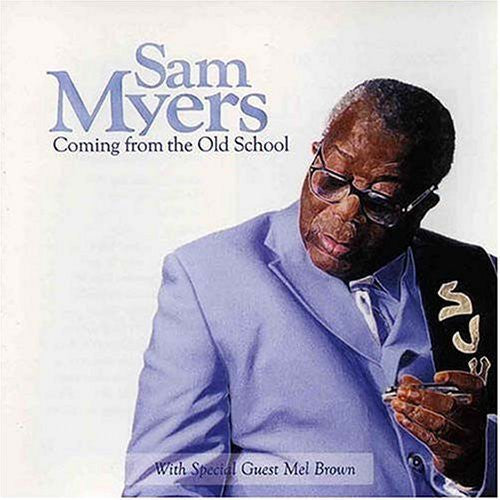 the album cover for Sam Myers - Coming from the Old School