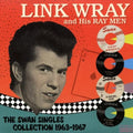 the album cover for Link Wray - The Swan Singles Collection 1963-1967