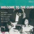 the album cover for Welcome To The Club-Chicago Blues - Vol. 2-Welcome To The Club-Chicago Blues [Import]