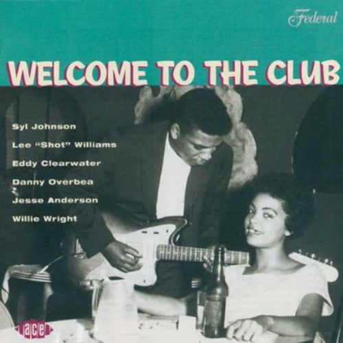 the album cover for Welcome To The Club-Chicago Blues - Vol. 2-Welcome To The Club-Chicago Blues [Import]