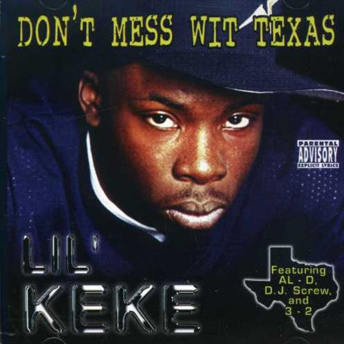 the album cover for Lil Keke - Don't Mess Wit Texas