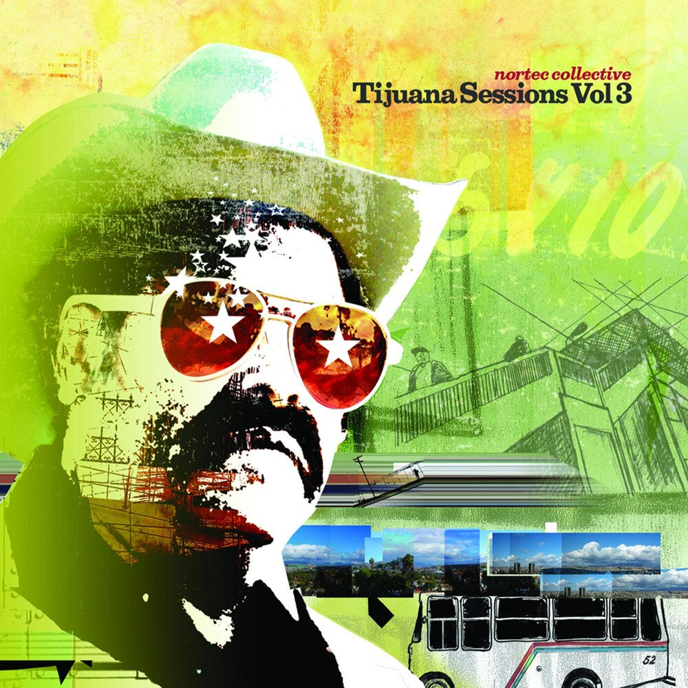 the album cover for Nortec Collective - Tijuana Sessions, Vol. 3