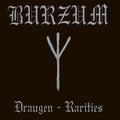 the album cover for Burzum - Draugen: Rarities