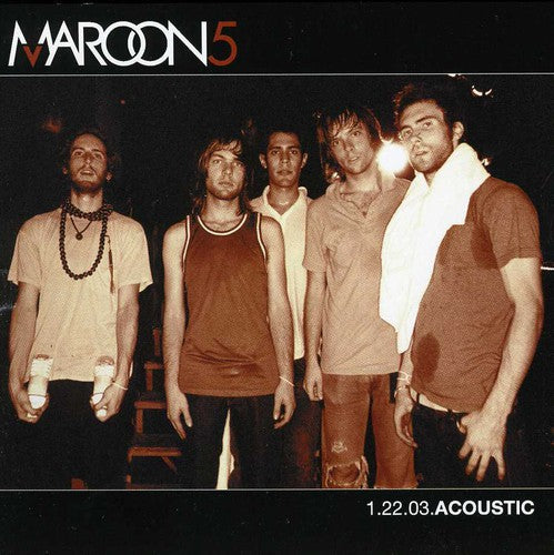 the album cover for Maroon 5 - 1.22.03. Acoustic