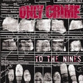 the album cover for Only Crime - To the Nines