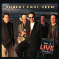 the album cover for Robert Earl Keen - No. 2 Live Dinner