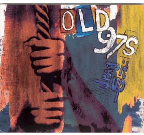 Old 97s - Drag It Up [CD]