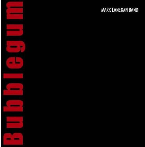 the album cover for Mark Lanegan Band - Bubblegum