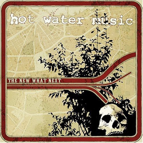 the album cover for Hot Water Music - Hot Water Music : New What Next