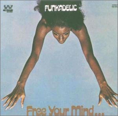 the album cover for Funkadelic - Free Your Mindand Your Ass Will Follow