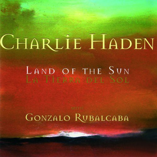 the album cover for Charlie Haden - Land of the Sun