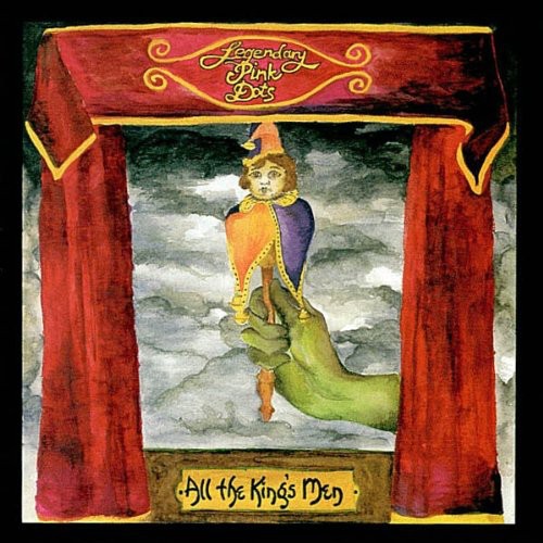 the album cover for Legendary Pink Dots - All the King's Men