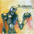 the album cover for Silverstein - When Broken Is Easily Fixed