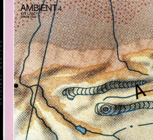 the album cover for Brian Eno - Ambient 4: On Land