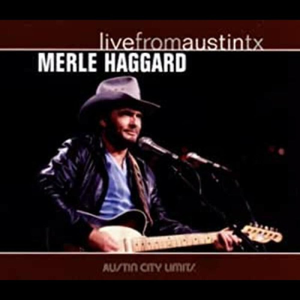 the album cover for Merle Haggard - Live from Austin TX