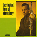 the album cover for Steve Lacy - The Straight Horn Of Steve Lacy