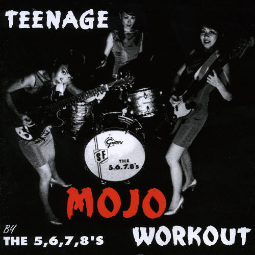 the album cover for The 5.6.7.8's - Teenage Mojo Workout