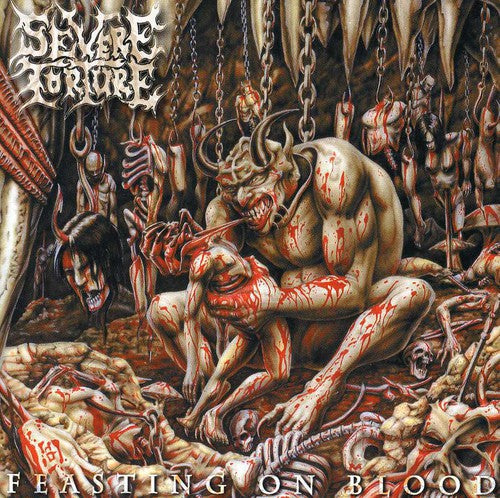 the album cover for Severe Torture - Feasting on Blood