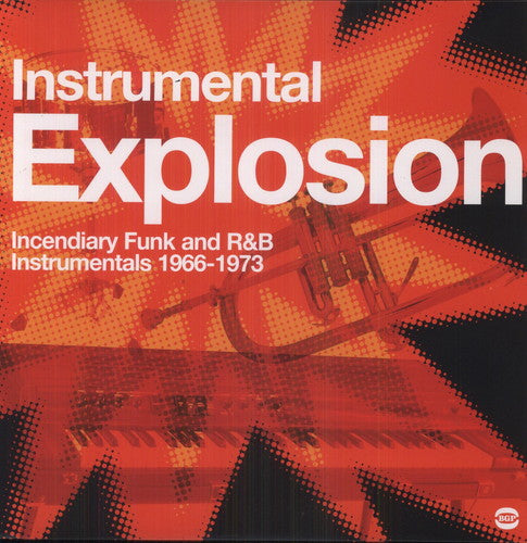 the album cover for Instrumental Explosion-Incendiary Funk & R&B 1966- - Instrumental Explosion-Incendiary Funk & R&B 1966- [Import]