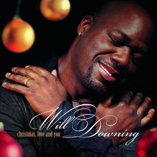 the album cover for Will Downing - Christmas Love and You