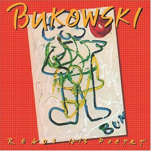 the album cover for Charles Bukowski - Reads His Poetry