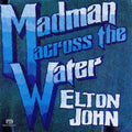 the album cover for Elton John - Madman Across The Water [SACD]