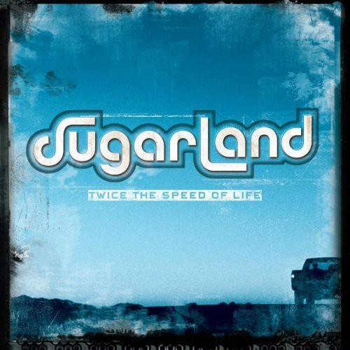 the album cover for Sugarland - Twice the Speed of Life