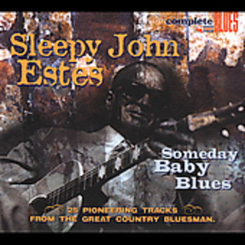 the album cover for Sleepy Estes John - Someday Baby Blues [Import]