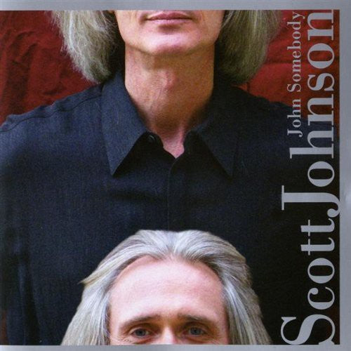 the album cover for Scott Johnson - John Somebody