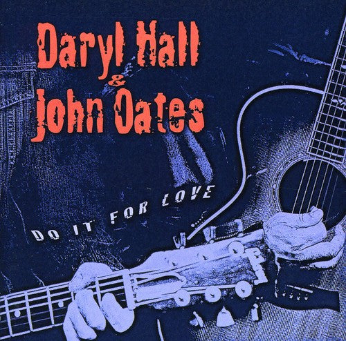 the album cover for Daryl Hall & John Oates - Do It For Love [Import]