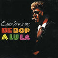 the album cover for Carl Perkins - Be Bop a Lu la