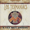 the album cover for Los Texmaniacs - Tex-Mex Groove