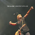 the album cover for The Alarm - Greatest Hits Live