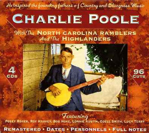 the album cover for Charlie Poole - With the North Carolina Ramblers & the Highlanders