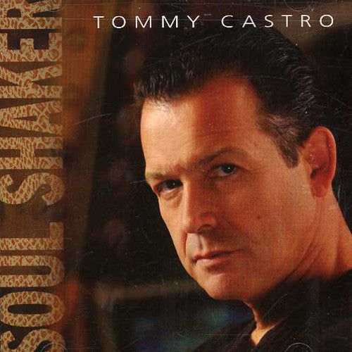 the album cover for Tommy Castro - Soul Shaker