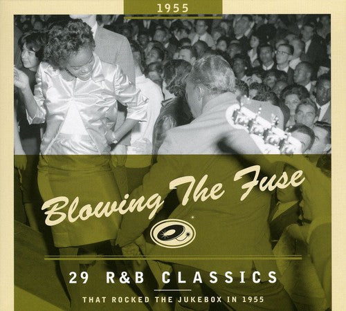 the album cover for Blowing The Fuse - 1955-Blowing The Fuse: 29 R&B Classics That Rocked [Import]